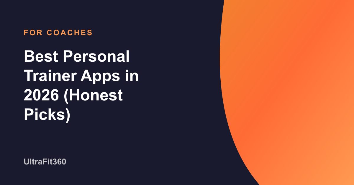 Best Personal Trainer Apps in 2026 (Honest Picks)